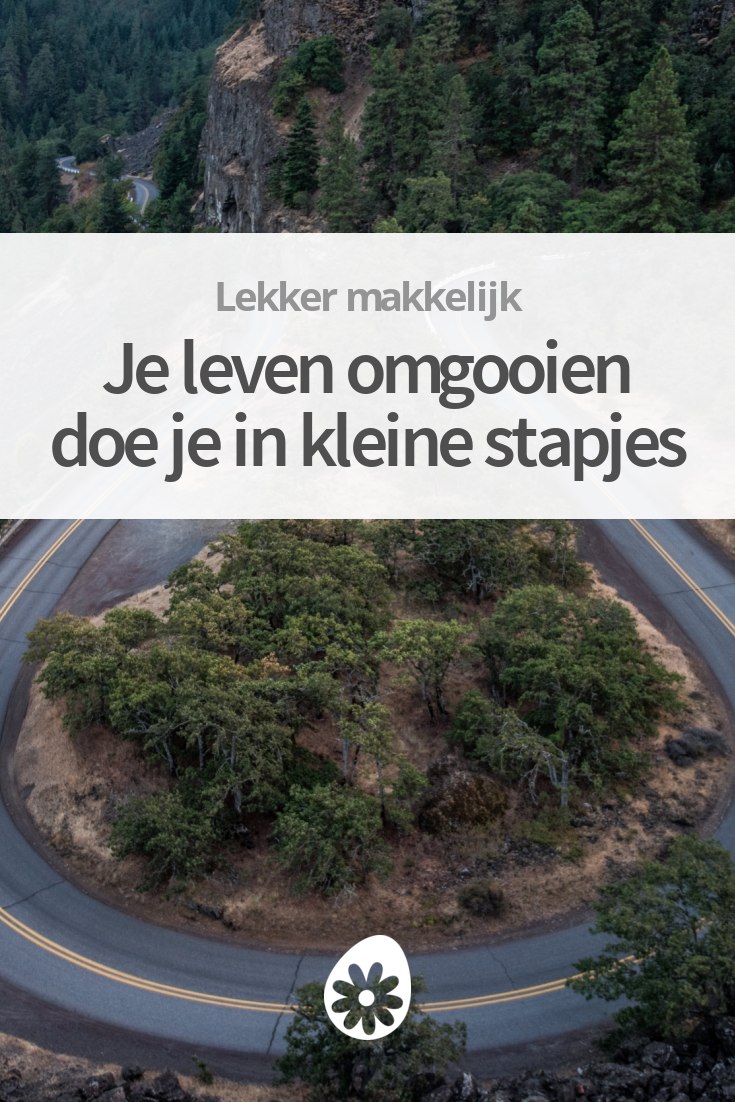 je leven omgooien