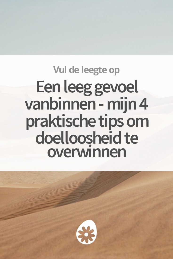 Een leeg gevoel vanbinnen mijn 4 praktische tips om doelloosheid te overwinnen soChicken