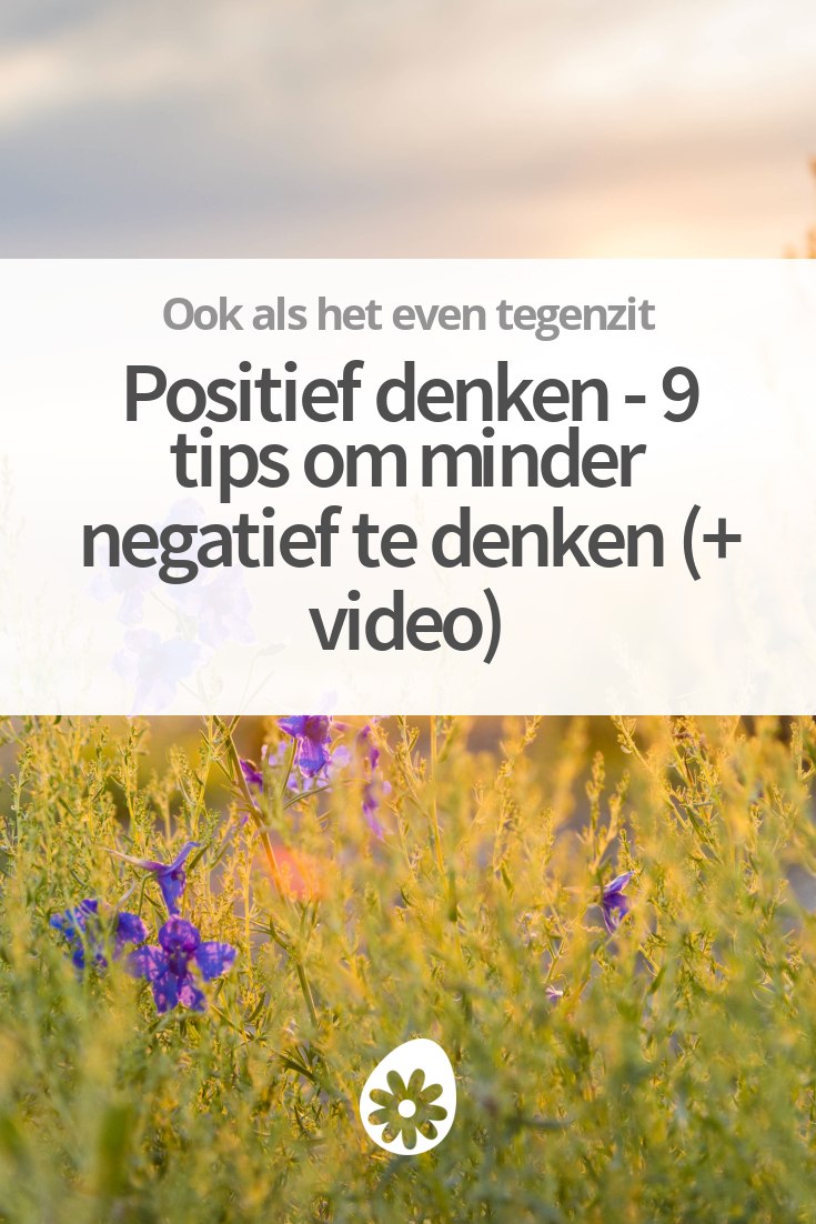 Uitgelezene Positief denken tips - 9 praktische positief denken tips (+ video) FU-04